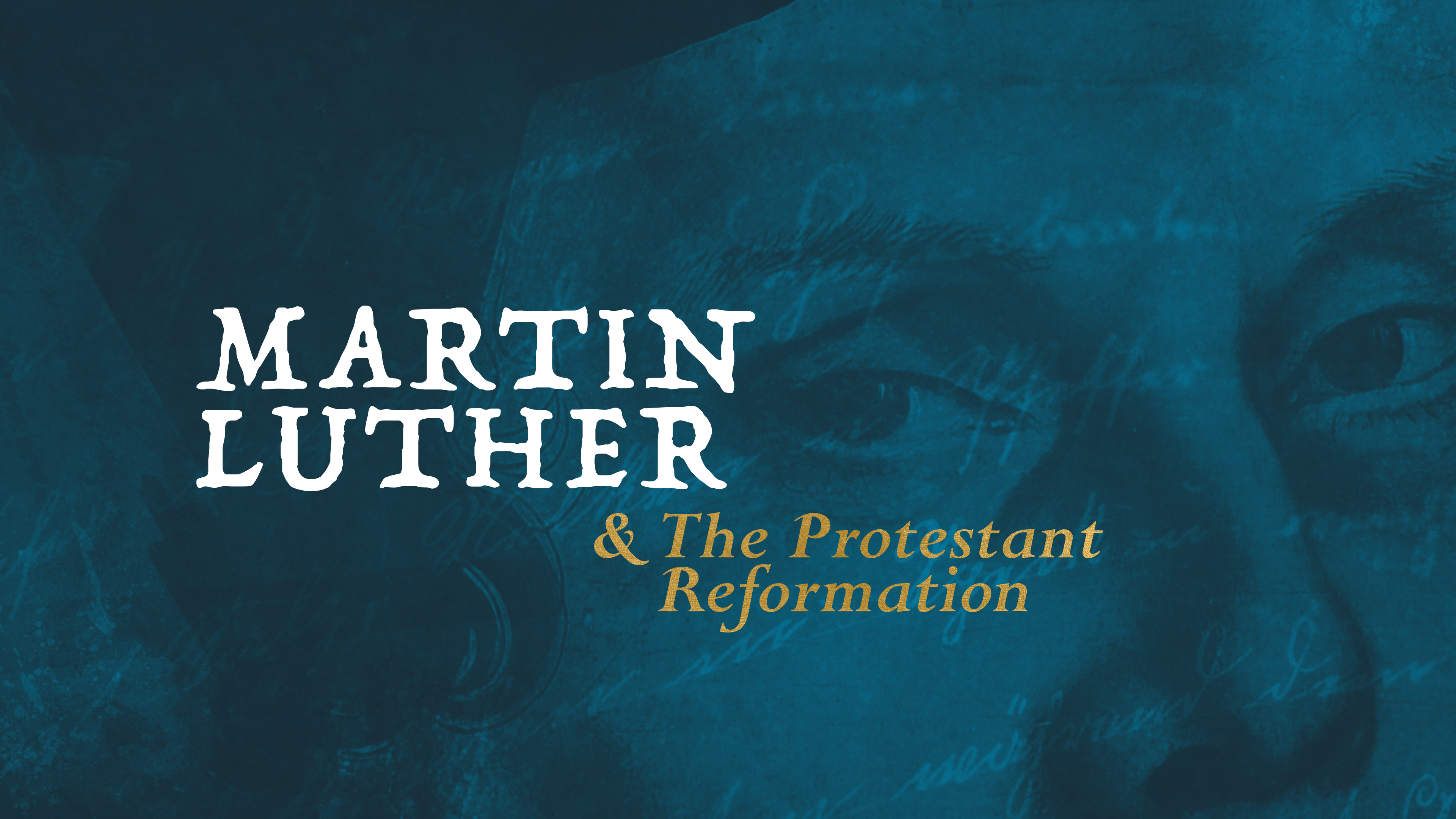 Martin Luther & The Protestant Reformation