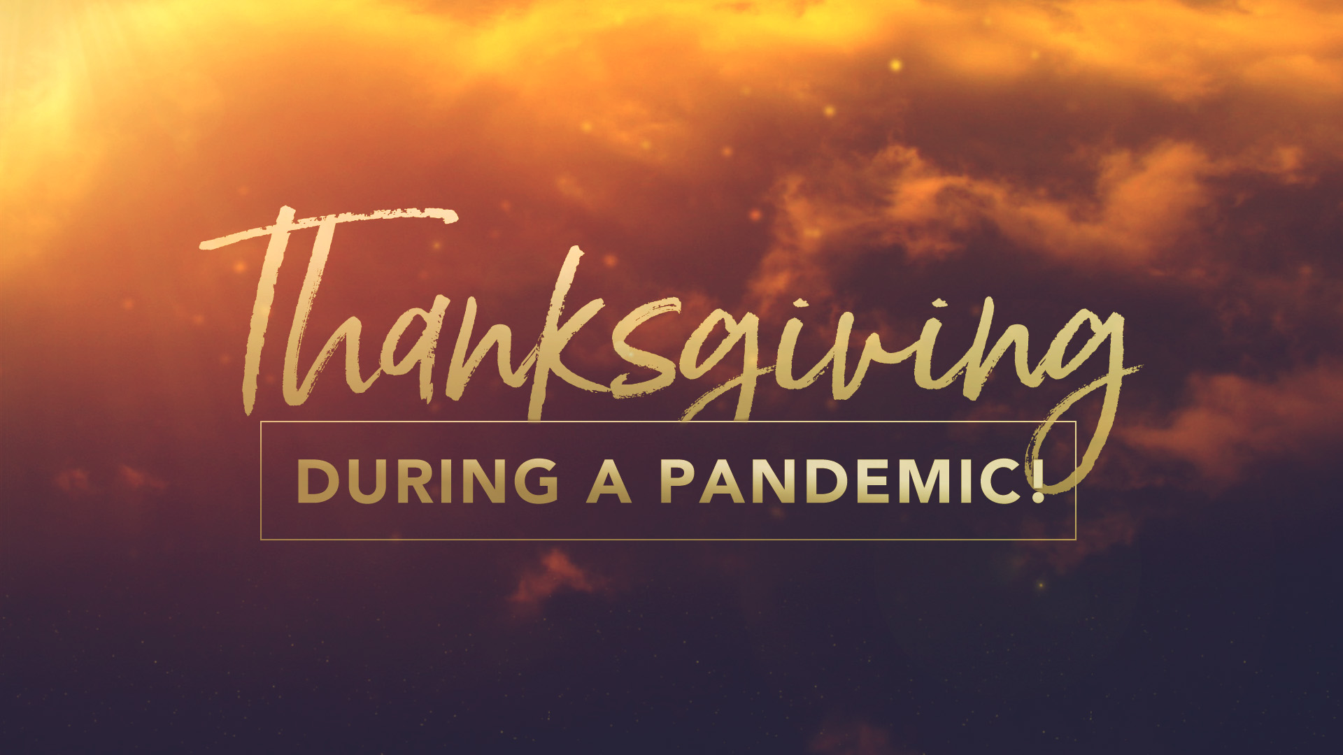 Thanksgiving During A Pandemic!