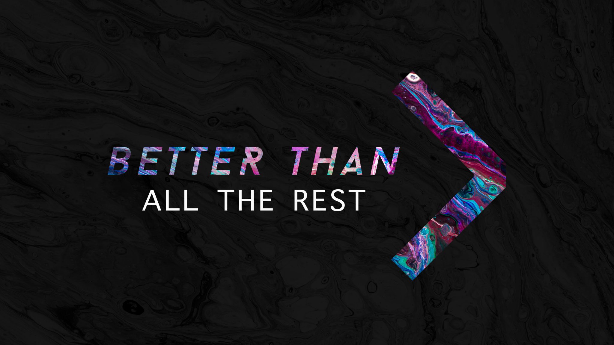 Better Than All The Rest