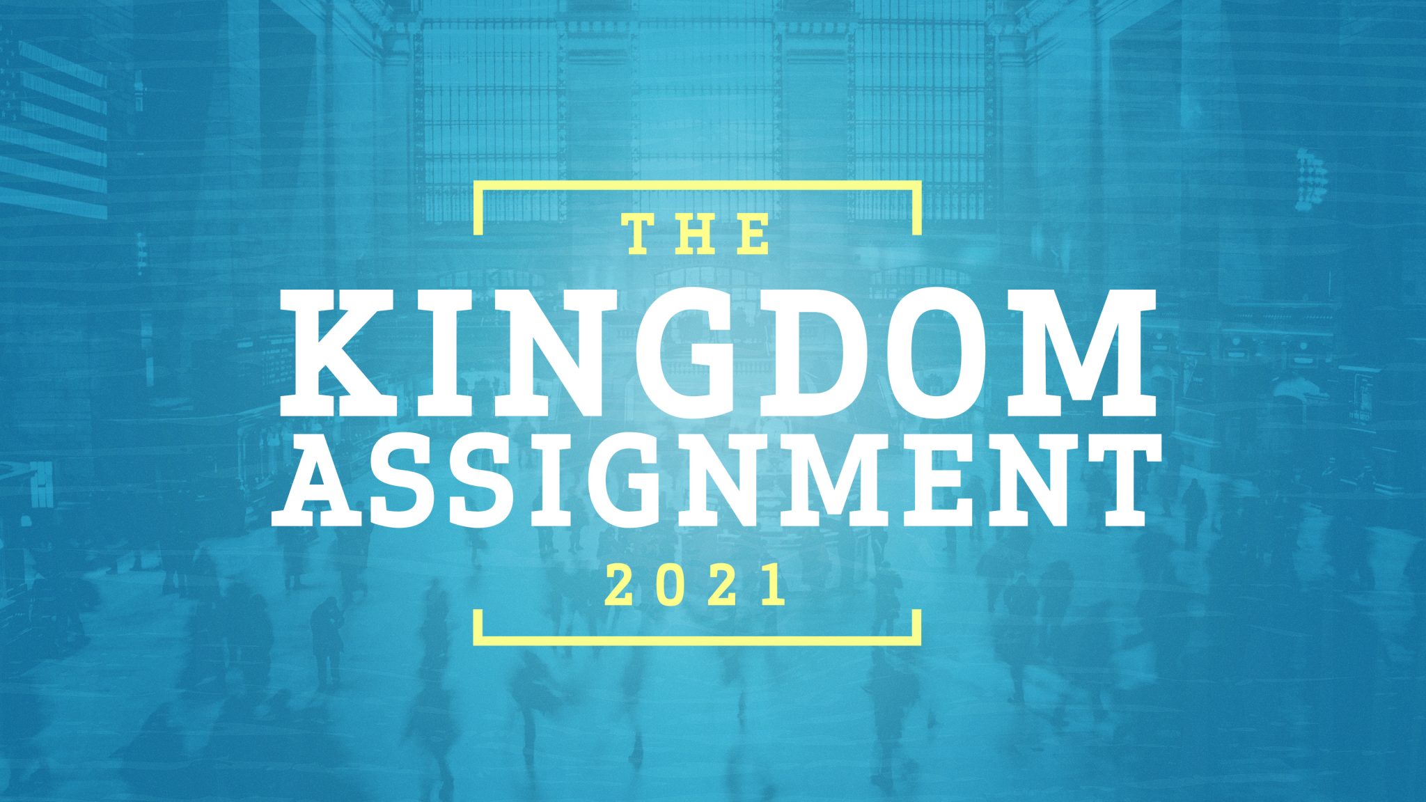 The Kingdom Assignment 2021