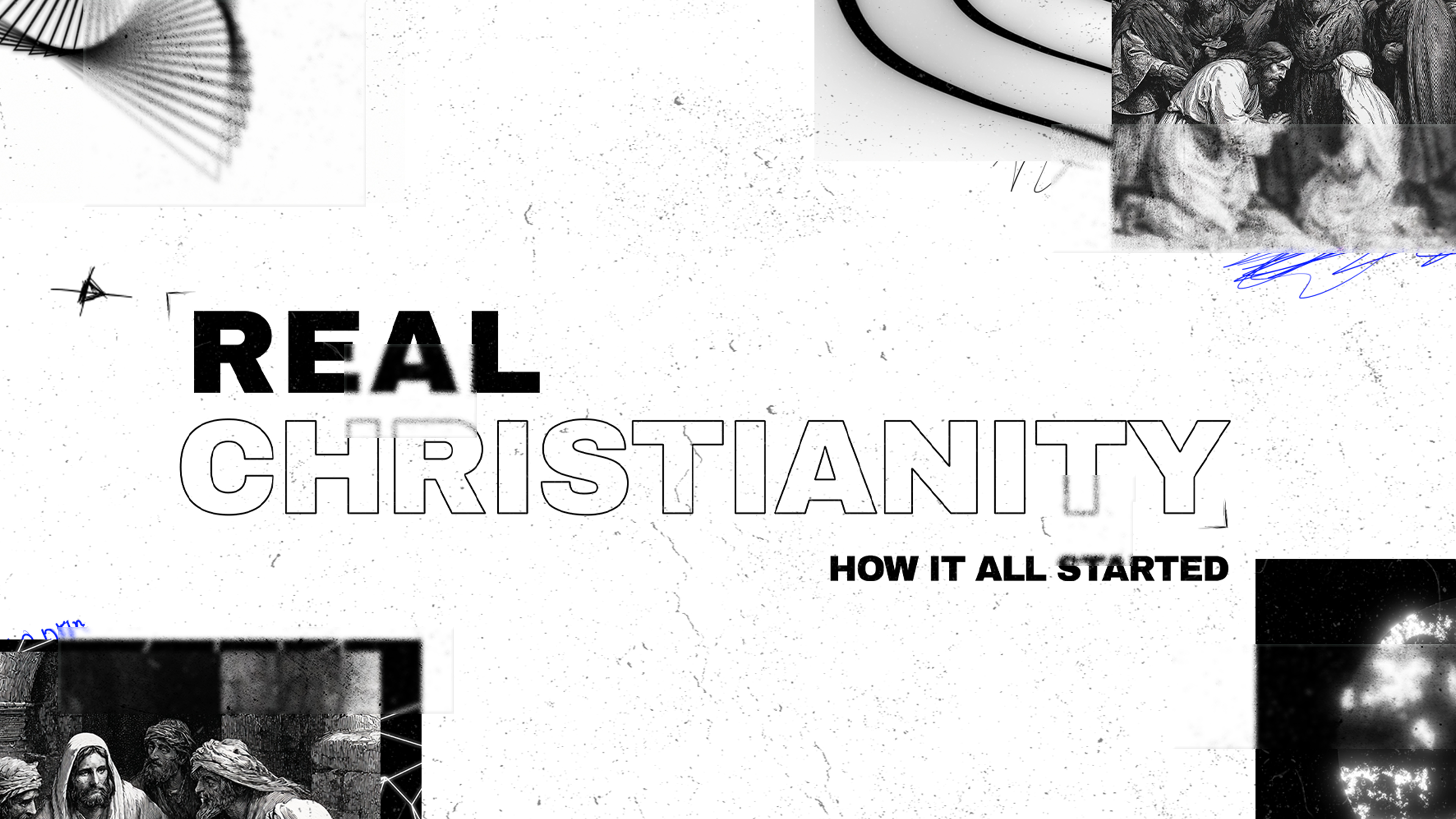 Real Christianity: How It All Started